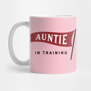 Auntie In Training Mug